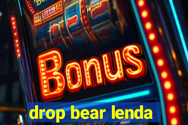 drop bear lenda